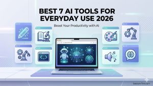 Best 7 AI Tools for Everyday Use
