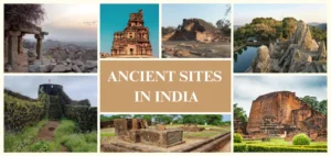Archaeological Sites in India